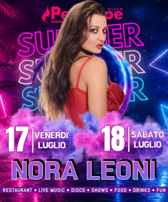 Nora Leoni incendia il palco del Penelope Sexy Disco: Venerdì 17 e Sabato 18 Luglio 2026! 🔥 – Venerdì 17 e Sabato 18 Luglio 2026