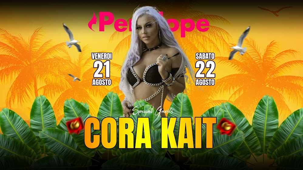 Cora Kait - Cora Kait al Disco Penelope: due notti da non perdere 🔥 Penelope Sexy Disco