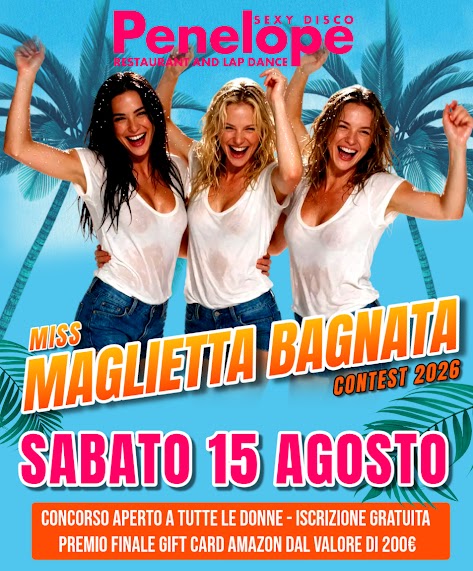 Miss Maglietta Bagnata 2026: la sfida più hot dell’estate arriva al Disco Penelope – 15/08/2026